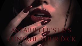 ASTARIELLE’S LIPS CONTROL YOUR DICK