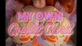 My Own Credit Card