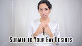 Submit to Your Gay Desires