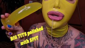 BIG TITS polished with SPIT (EN-720)