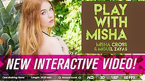 Play with Misha