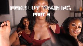FemSlut Training: Part 3