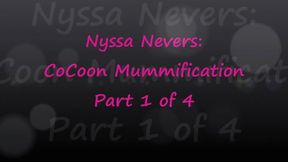 Nyssa Nevers Extreme Cocoon Mummification Part 1