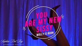 MOLLY IS BORN--SISSY TRASFORMATION