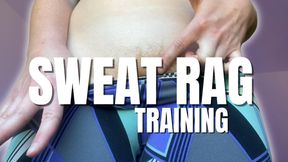 Sweat Rag Training