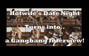 Hotwife&#039;s Date Night Turns Into a Gangbang Job Interview