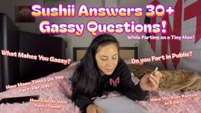 Sushii Answers the Internet's Gassy Questions! - While farting on a Tiny Man! - Sushii Xhyvette