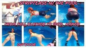 WET STRIPTEASE - FROM FULL CLOTHED TO 100% NAKED