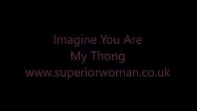 Imagine Your My Thong HD