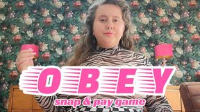 OBEY - Snap & Pay FinDom Game