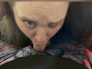POV BLOWJOB CHUBBY WIFE SWALLOWS CUM