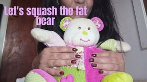 Let's squash the fat bear