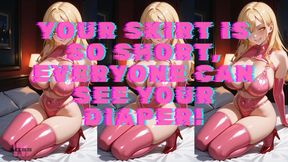 MP4 VERSION Your skirt is too short, everyone can see you wear a diaper