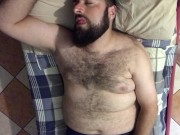 Big very hairy Italian bearded bear horny moaning wanking on the bed. Orgasm face Beautiful Agony