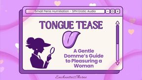 Tongue Tease: A Gentle Domme’s Guide to Pleasuring a Woman