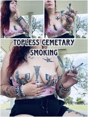 Topless Cemetery Smoking