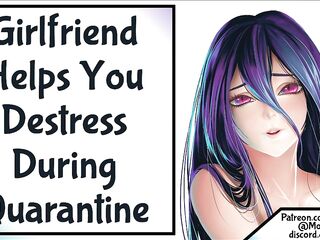 Girlfriend Helps U Destress During Quarantine Wholesome