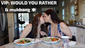 VIP Would You Rather & Mukbang