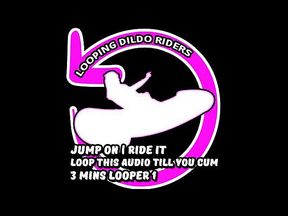 AUDIO ONLY - Looping dildo rider push play ride then cum