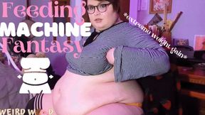 Feeding Machine Fantasy (Extreme Weight Gain) - MP4