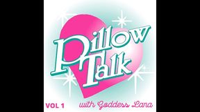 AUDIO ONLY - Pillow talk with Goddess Lana, vol. 1