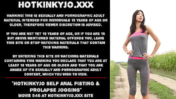 Hotkinkyjo self anal fisting &amp_ prolapse jogging