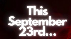 🕙 SEP 23 • 9:30 AM GMT-5 I'm waiting for you my love, don't miss the great show 😈🔥
