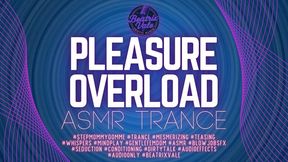 Pleasure Overload: ASMR Trance