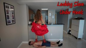 Leaking Slave Under Heels