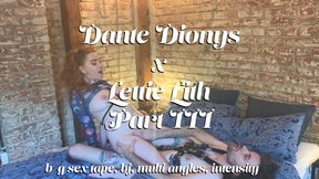 Dante Dionys x Lettie Lith - Part Three