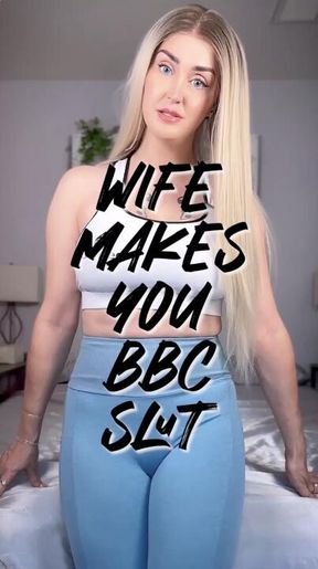 Wife Makes you a BBC Slut