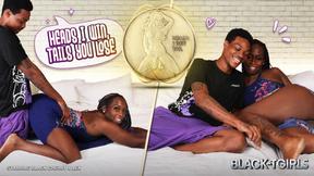 ”BLACK TGIRLS - Heads I Win-Tails You Lose!”