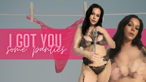 I Got You Some Panties SPH