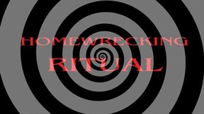 Home Wrecker Ritual