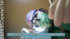 PROFESSIONAL DENTAL PROCEDURE WITH DR. LUNA POV