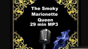 The Smoky Marionette Queen Erotic Smoke Puppets Fantasy MP3