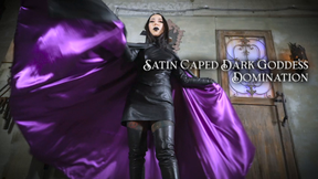Satin Caped Dark Goddess Domination
