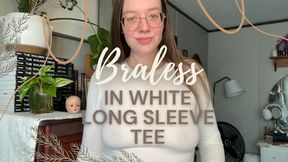 Braless in long sleeve white top