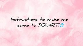 Instructions to make you come in Squirt To a girl💦