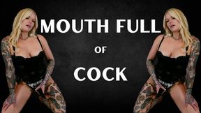 Mouth Full Of Cock