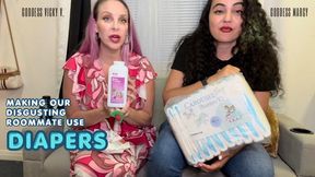 Making Our Disgusting Roommate Use Diapers - FT Goddess Marcy and Goddess Vicky V. (720p)