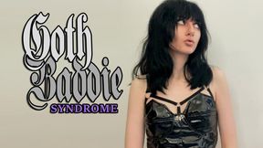 Goth Baddie Syndrome