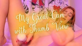 My Great Cum with Thumb View