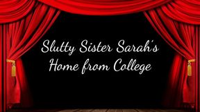 Slutty Step-Sister Sarah’s Home from College