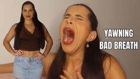 Yawning bad breath - OnlyVanessa