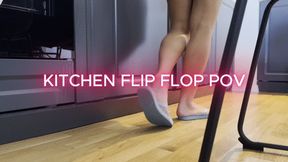 Kitchen Flip Flop POV