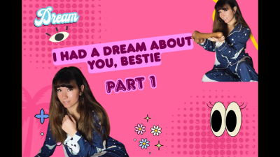 Bestie Dreams You're Bi Part One