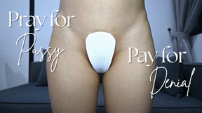 Pray For Pussy, Pay For Denial