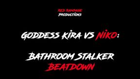 Master Kira vs Niko: Bathroom Stalker Beatdown