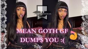 POV: MEAN GOTH GF DUMPS YOU FOR A REAL MAN